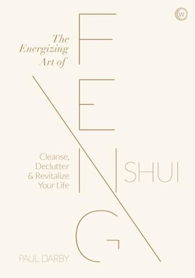 The Energizing Art of Feng Shui