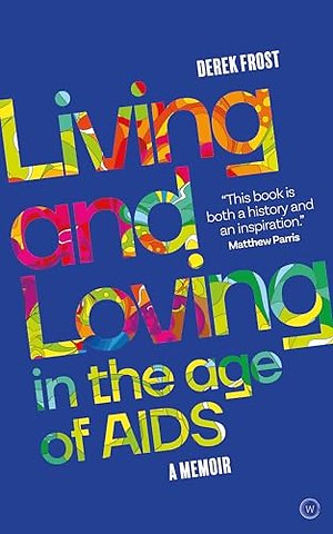 Living and Loving in the Age of AIDS