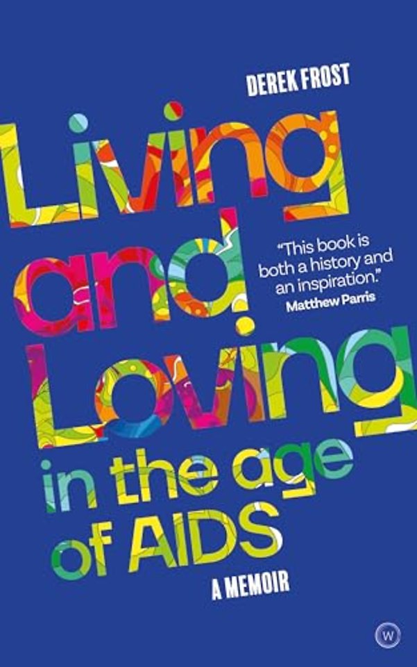 Living and Loving in the Age of AIDS