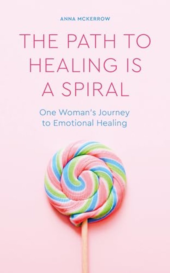 The Path to Healing is a Spiral