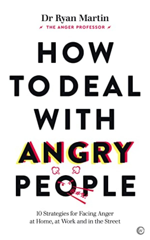 How to Deal with Angry People