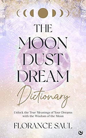 The Moon Dust Dream Dictionary