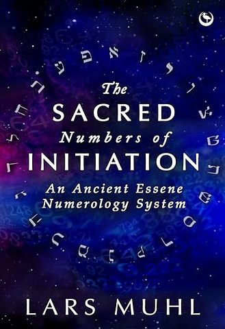 The Sacred Numbers of Initiation