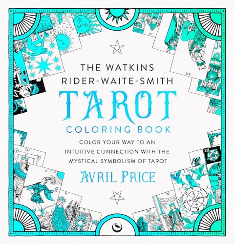 The Watkins Rider-Waite-Smith Tarot Coloring Book