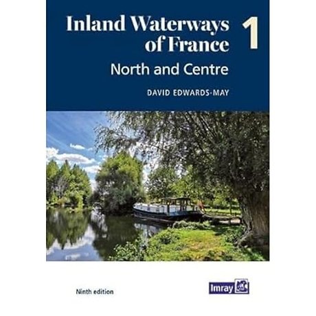 Inland Waterways of France Volume 1 North and Centre