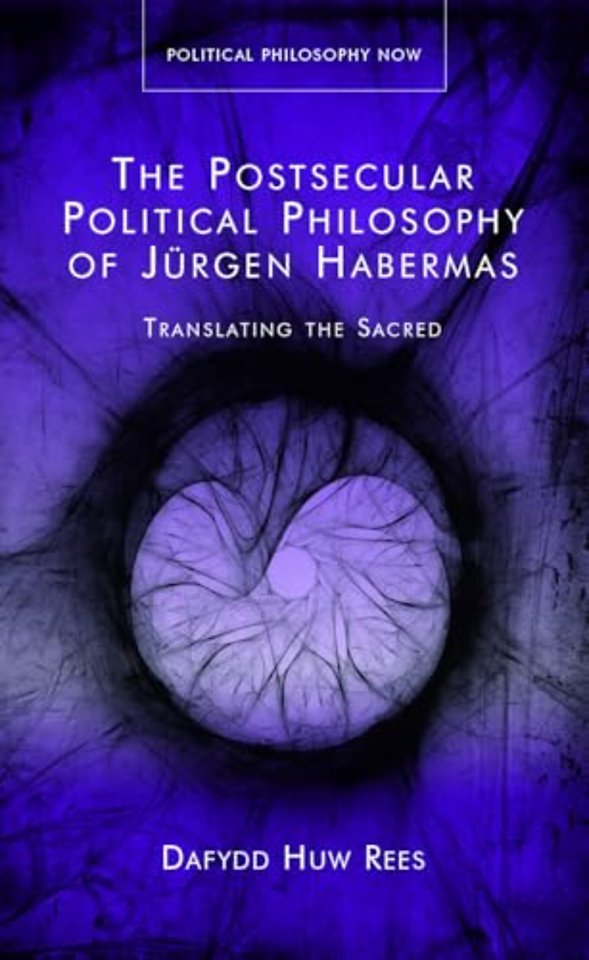 The Postsecular Political Philosophy of Jurgen Habermas