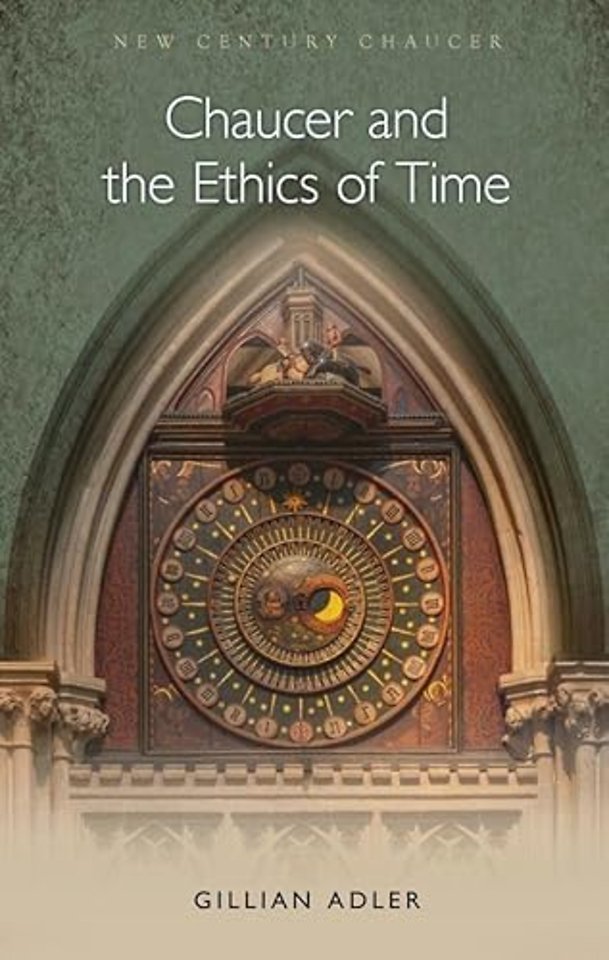 Chaucer and the Ethics of Time