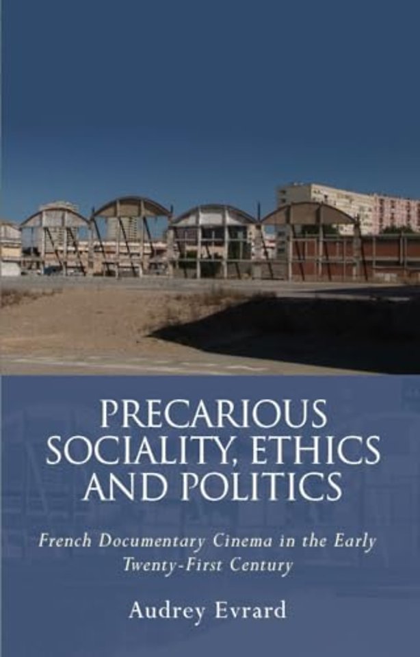 Precarious Sociality, Ethics and Politics