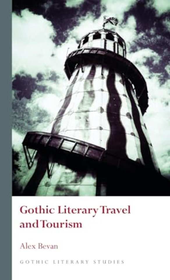 Gothic Literary Travel and Tourism