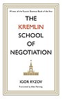 The Kremlin School of Negotiation
