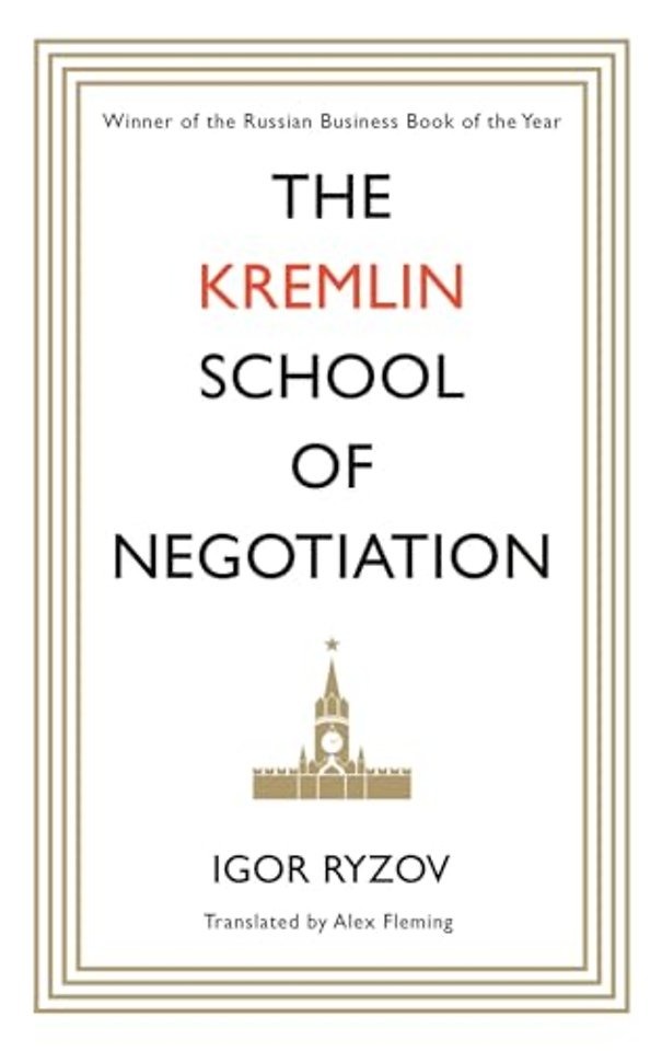 The Kremlin School of Negotiation