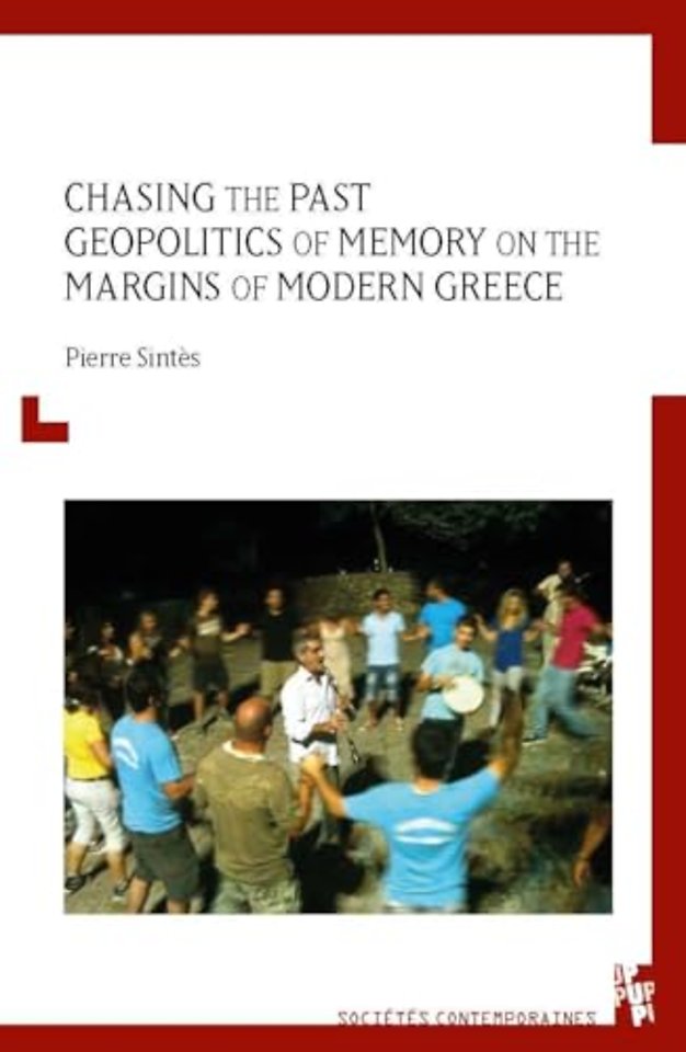 Chasing the Past – Geopolitics of Memory on the Margins of Modern Greece