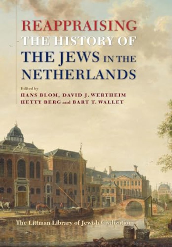 Reappraising the History of the Jews in the Netherlands
