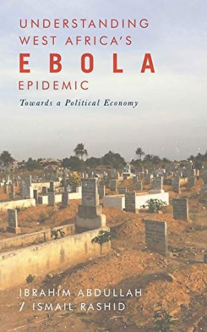 Understanding West Africa's Ebola Epidemic