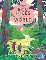 Lonely Planet Epic series Hikes of the World