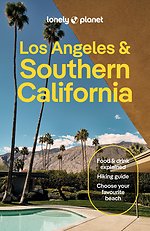 Lonely Planet Los Angeles, San Diego & Southern California