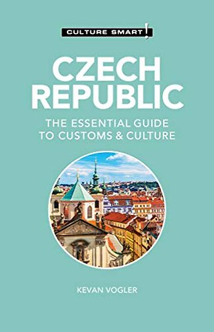 Czech Republic - Culture Smart!