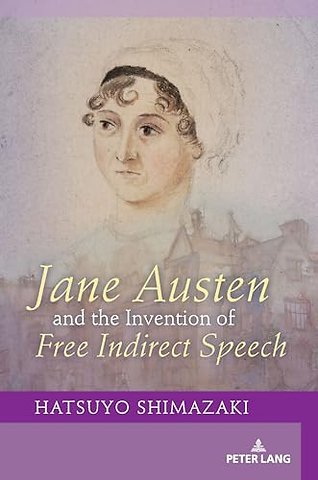 Jane Austen and the Invention of Free Indirect Speech