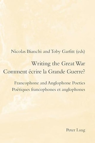Writing the Great War / Comment ecrire la Grande Guerre?