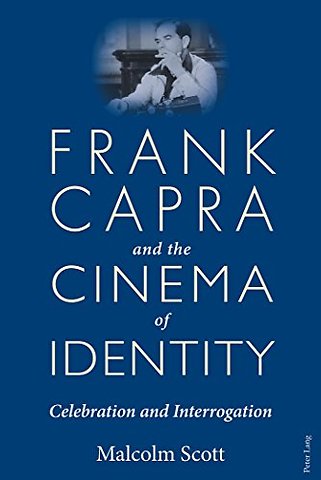 Frank Capra and the Cinema of Identity