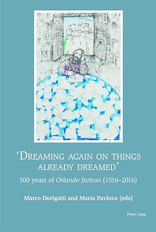 «Dreaming again on things already dreamed»