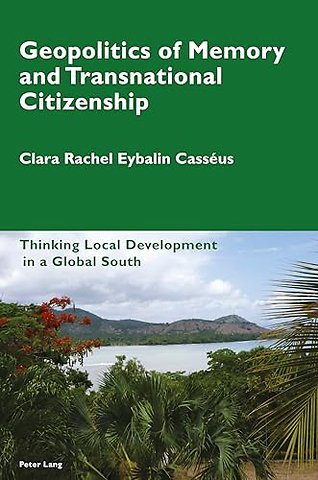 Geopolitics of Memory and Transnational Citizenship