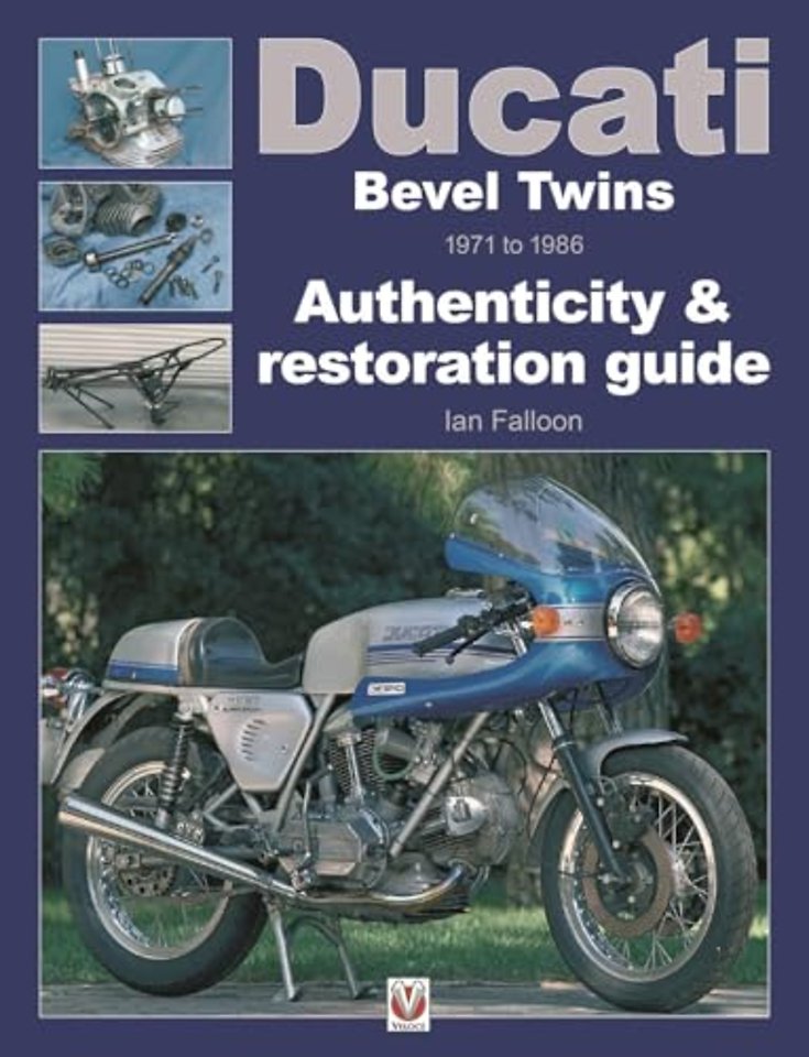 Ducati Bevel Twins 1971 to 1986