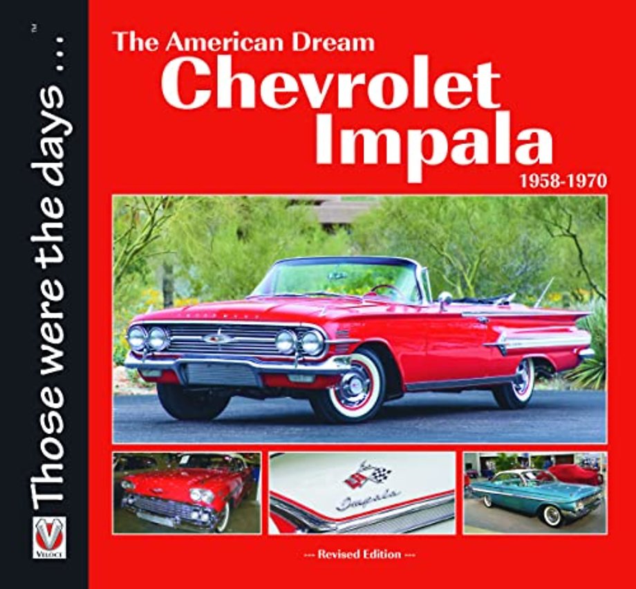Chevrolet Impala 1958-1970: the American Dream