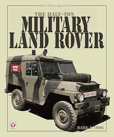 The Half-Ton Military Land Rover