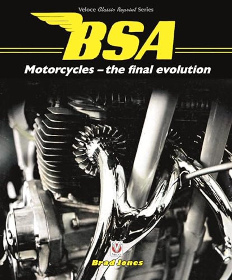 Bsa Motorcycles - the Final Evolution