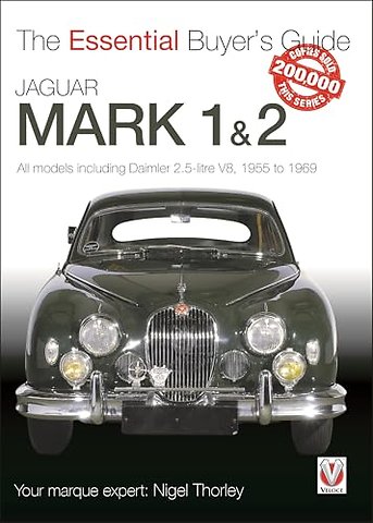 Jaguar Mark 1 & 2 (All Models Including Daimler 2.5-Litre V8) 1955 to 1969