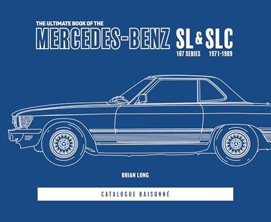 The Ultimate Book of the Mercedes-Benz Sl & Slc