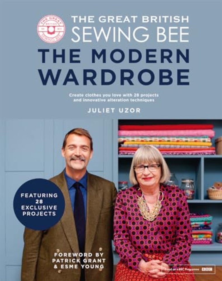 The Great British Sewing Bee: The Modern Wardrobe