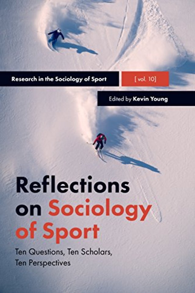 Reflections on Sociology of Sport – Ten Questions, Ten Scholars, Ten Perspectives