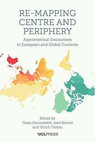 Re-Mapping Centre and Periphery