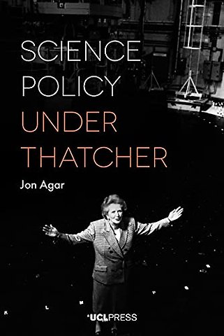 Science Policy under Thatcher