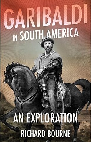 Garibaldi in South America
