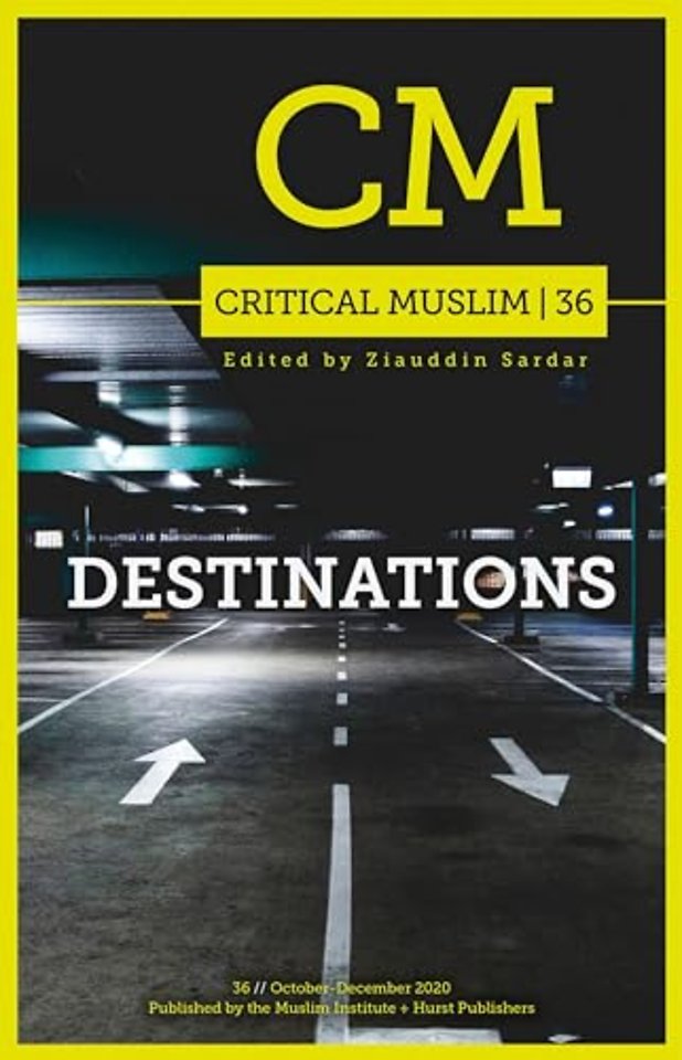 Critical Muslim 36: Destinations