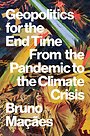 Geopolitics for the End Time Geopolitics for the End Time