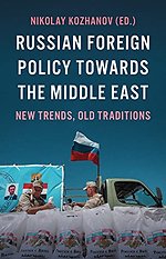 Russian Foreign Policy Towards the Middle East