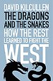 The Dragons and the Snakes The Dragons and the Snakes