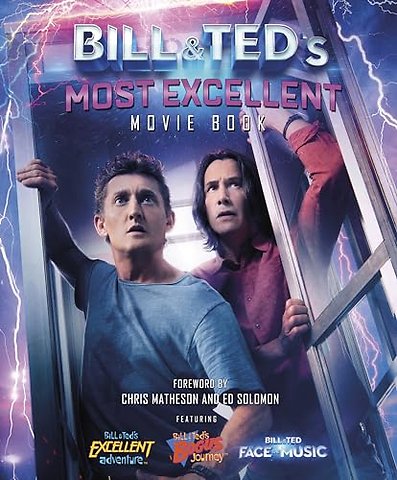 Bill & Ted's Most Excellent Movie Book