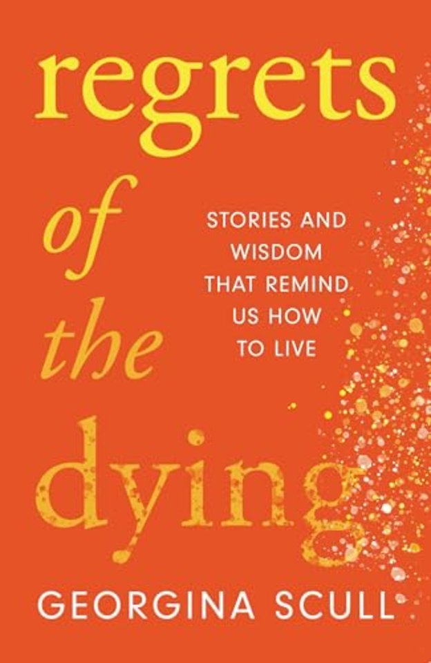 Regrets of the Dying