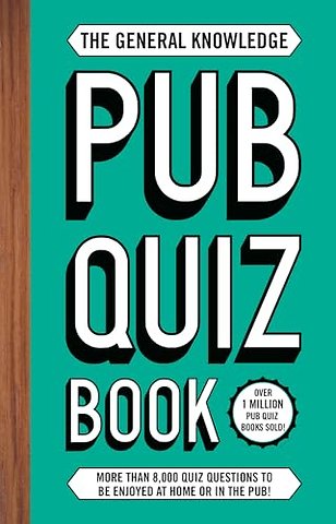 The General Knowledge Pub Quiz Book