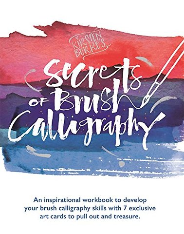 Kirsten Burke's Secrets of Brush Calligraphy