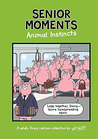 Senior Moments: Animal Instincts