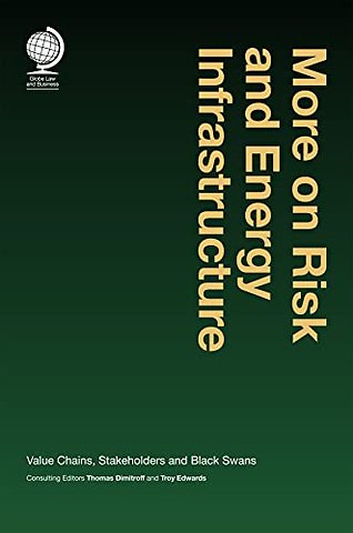 More on Risk and Energy Infrastructure
