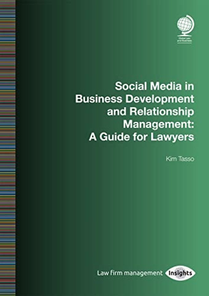 Social Media in Business Development and Relationship Management