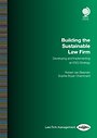 Building the Sustainable Law Firm Building the Sustainable Law Firm