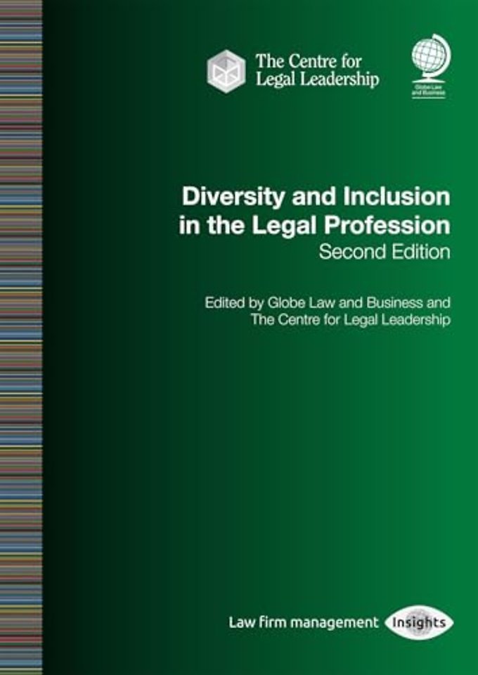 Diversity and Inclusion in the Legal Profession